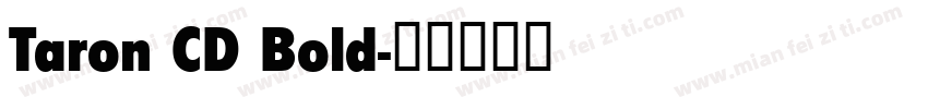 Taron CD Bold字体转换